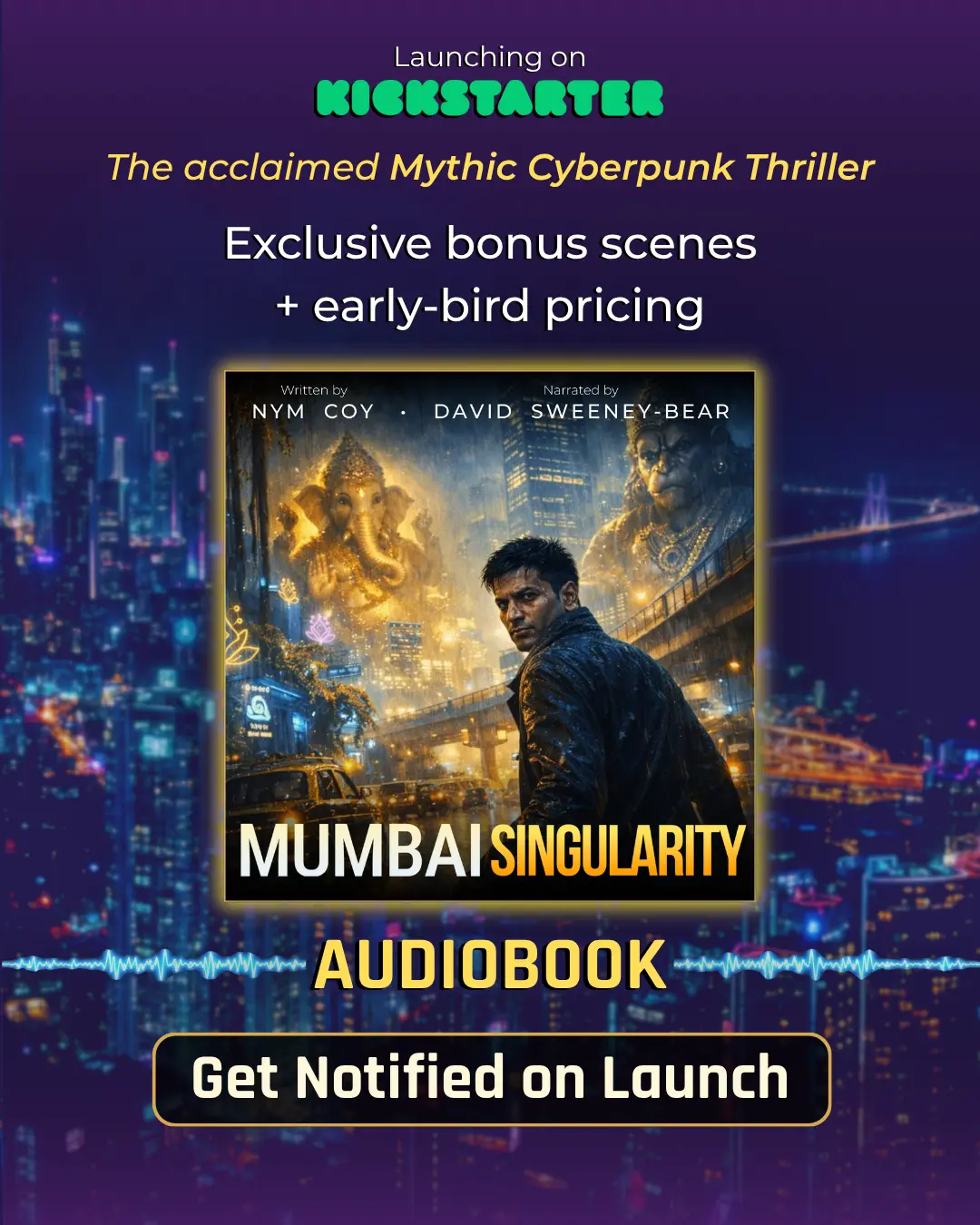 Mumbai Singularity audiobook Kickstarter pre-launch. Follow on Kickstarter to be notified when the campaign opens.